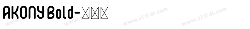 AKONY Bold字体转换